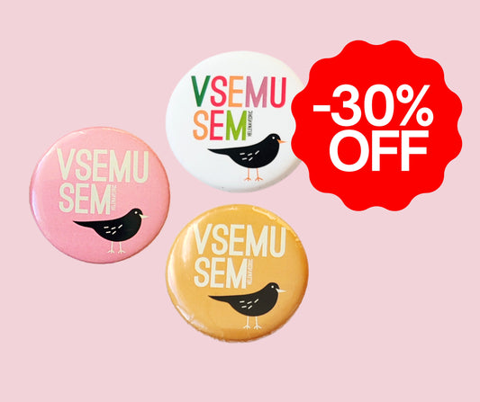 30% OFF // BROŠKA "VSEMU SEM KOS"